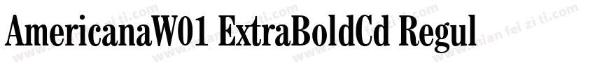 AmericanaW01 ExtraBoldCd Regular字体转换
